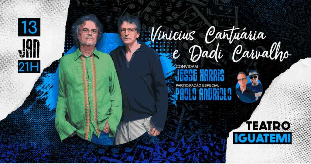 Vinicius Cantuária e Dady Carvalho